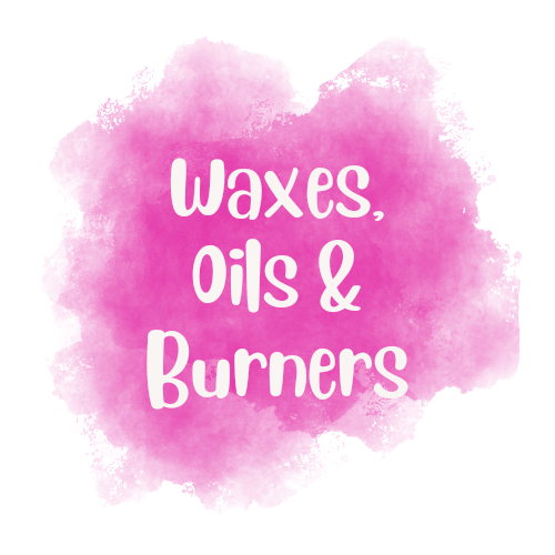 Waxes, Oils & Burners