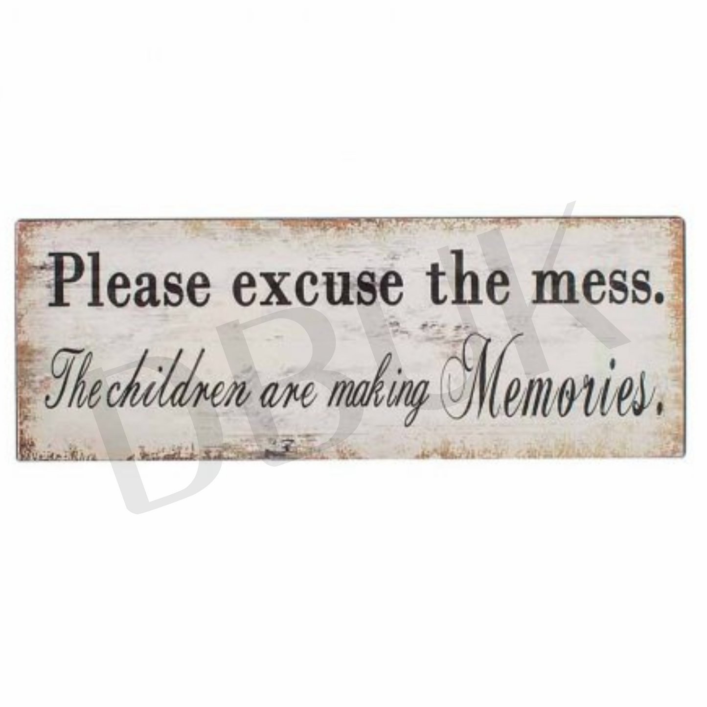 Please Excuse The Mess Iron Wall plaque