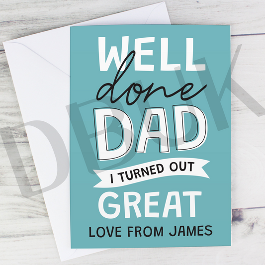 Personalised Well Done Dad... Card
