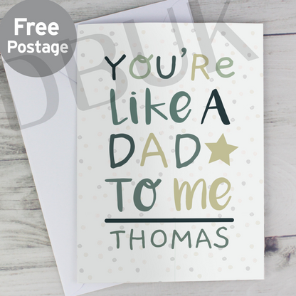Personalised 'You're Like a Dad to Me' Card