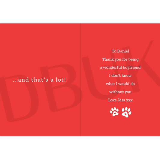Personalised I Love You More than the Dog Card