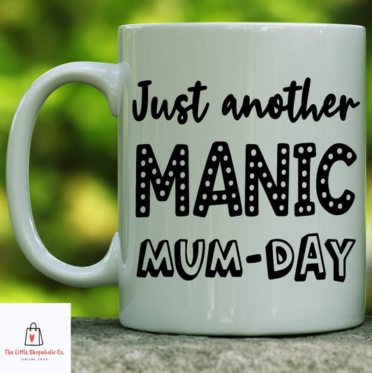 TLS Manic Mum-Day Mug